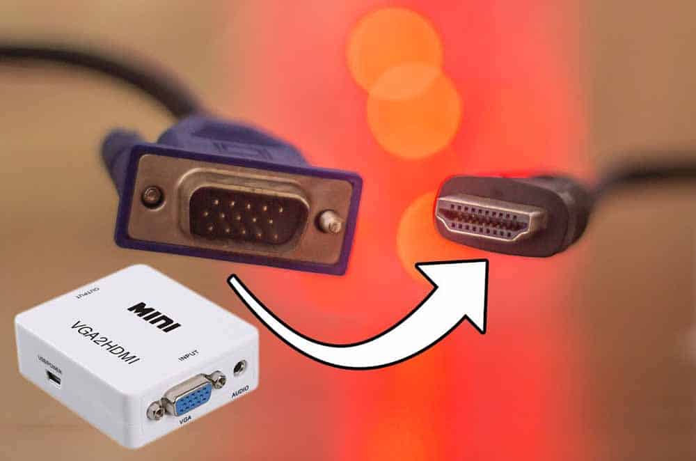 VGA to HDMI connection